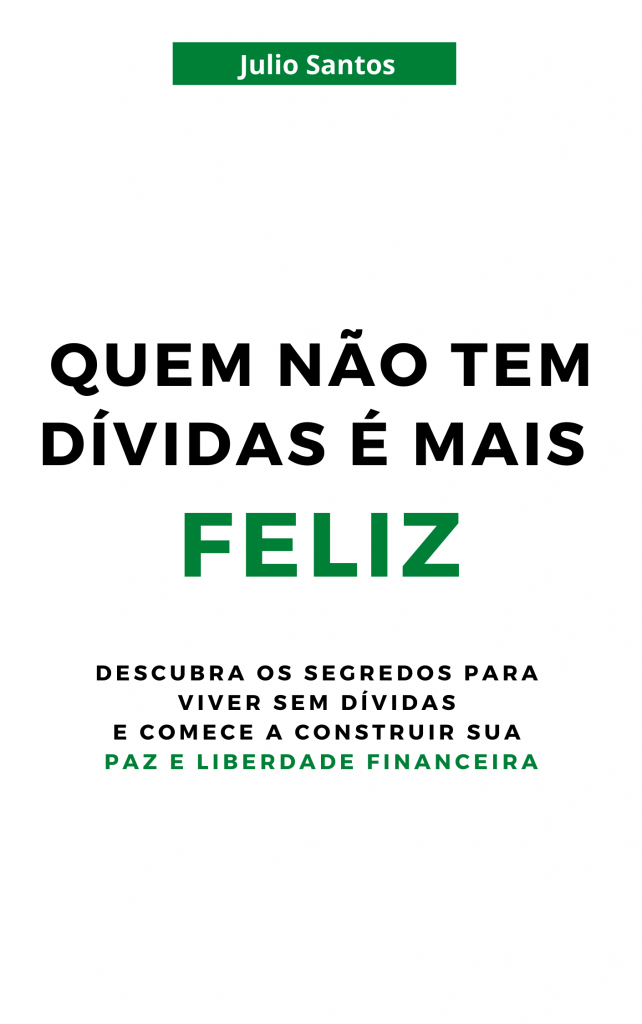 Quem Não Tem dívidas É Mais Feliz
