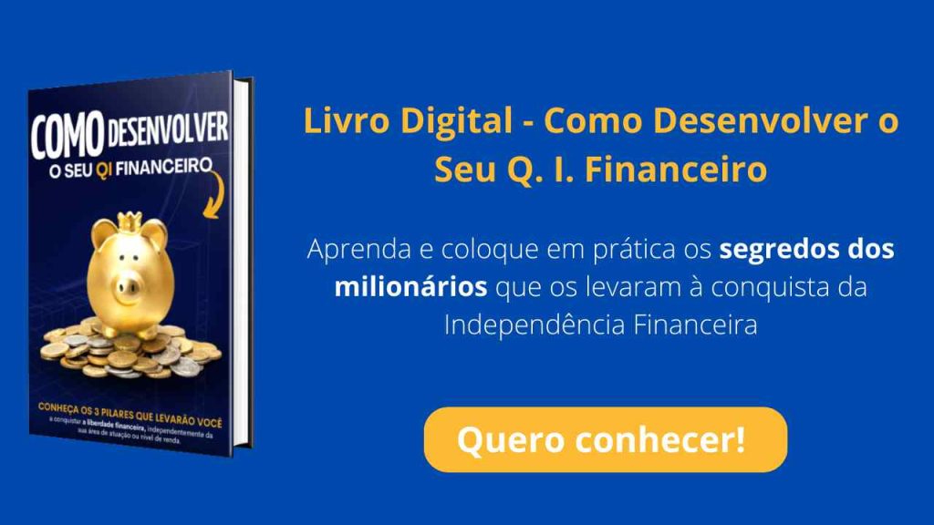 Livro Digital - Como Desenvolver A Inteligência Financeira (Q. I. Financeiro)