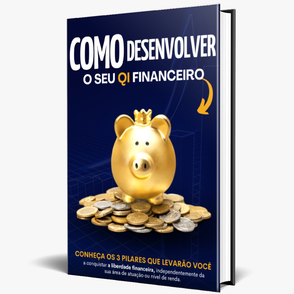 Educação Financeira - como desenvolver o seu q. i. Financeiro